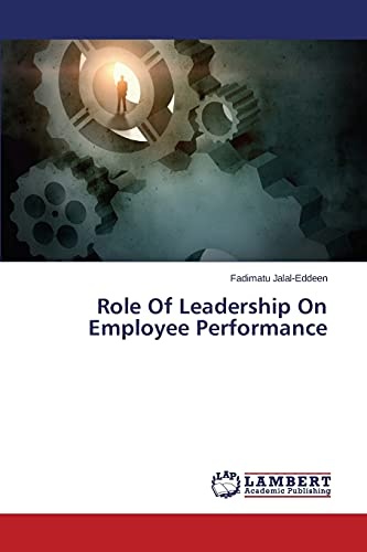 Role Of Leadership On Employee Performance