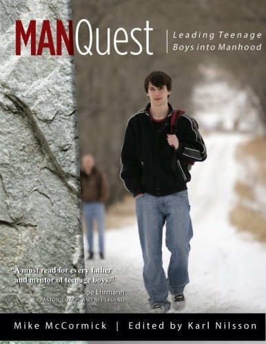 ManQuest: Leading Teenage Boys Into Manhood
