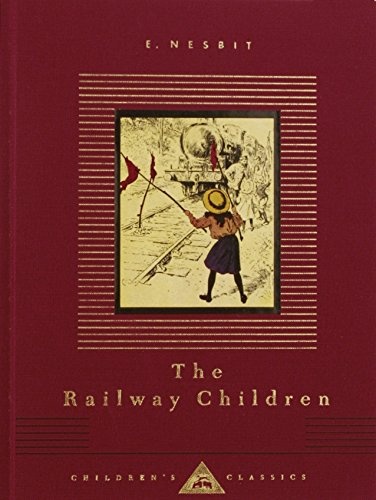 The Railway Children (Everyman's Library Children's Classics Series)