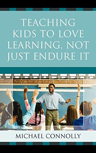 Teaching Kids to Love Learning, Not Just Endure It