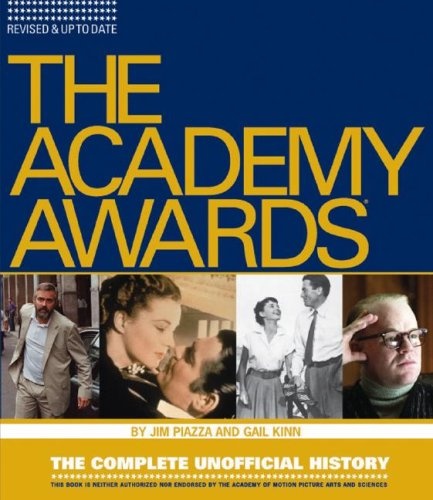 Academy Awards: The Complete Unofficial History