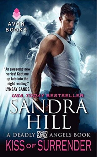 Kiss of Surrender: A Deadly Angels Book