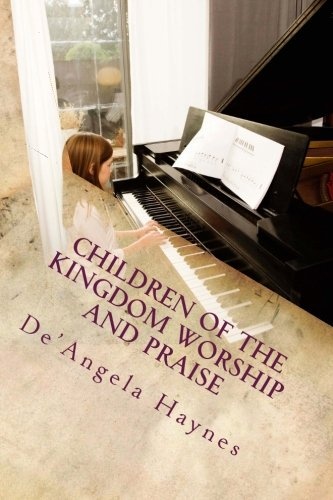 Children of the Kingdom Worship and Praise