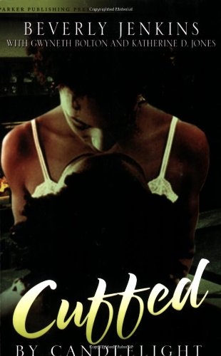 Cuffed by Candlelight: An Erotic Romance Anthology (Noire Passion)