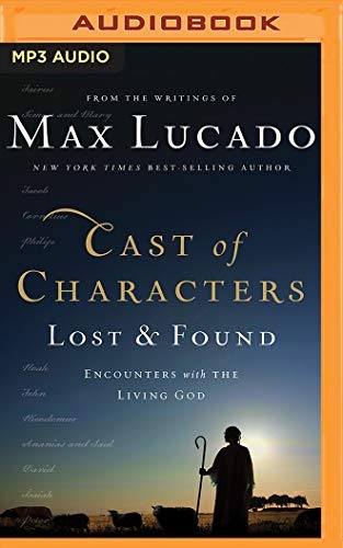 Cast of Characters: Lost and Found: Encounters with the Living God
