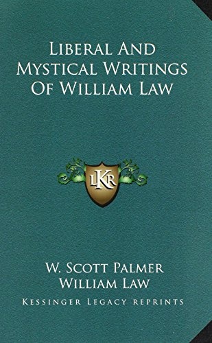 Liberal And Mystical Writings Of William Law