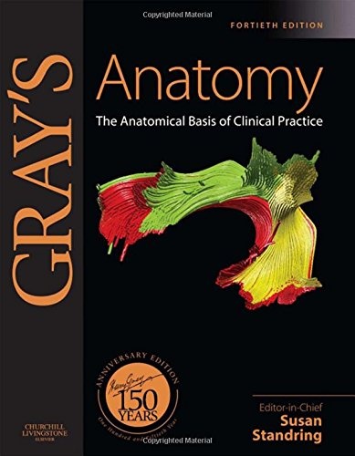 Gray's Anatomy: The Anatomical Basis of Clinical Practice: 150 Anniversary Edition