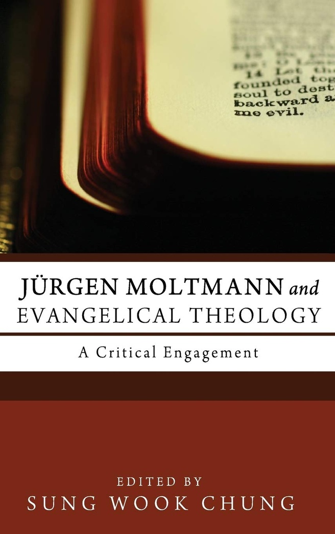 Jürgen Moltmann and Evangelical Theology