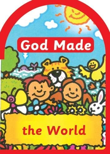 God made the World (Board Books God Made)