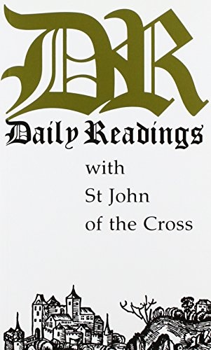 Daily Readings With St. John of the Cross