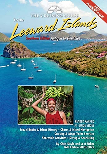 The Cruising Guide to the Southern Leeward Islands