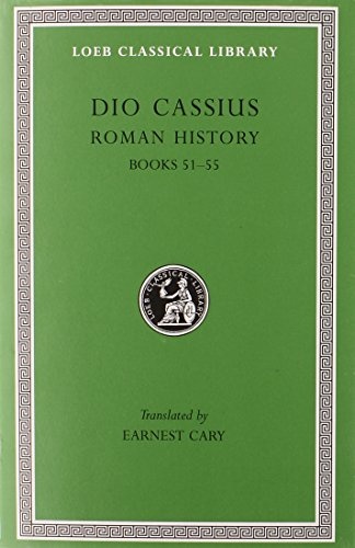 Statius: Roman History, Volume VI: Books 51-55 (Loeb Classical Library)