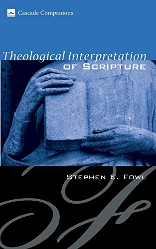 Theological Interpretation of Scripture (Cascade Compainions)