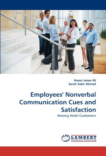 Employees' Nonverbal Communication Cues and Satisfaction: Among Hotel Customers