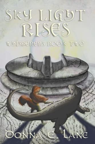 Sky Light Rises: Whisperers Book Two (Whisperers series)