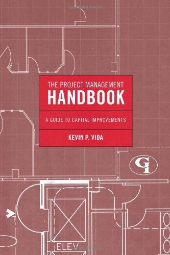 The Project Management Handbook: A Guide to Capital Improvements