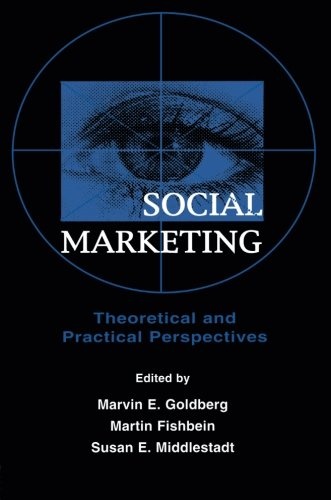Social Marketing: Theoretical and Practical Perspectives