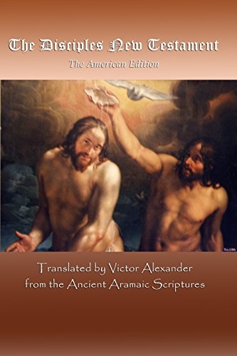 The Disciples New Testament: The American Edition