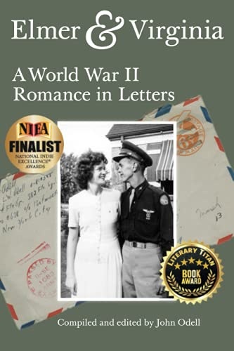 Elmer & Virginia: A World War II Romance in Letters
