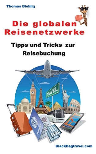 Die globalen Reisenetzwerke (German Edition)