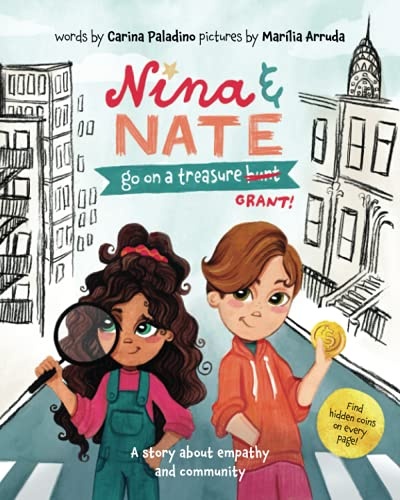 Nina & Nate go on a Treasure Grant: A story about empathy and community: Illustrated rhyming activity book, 2021