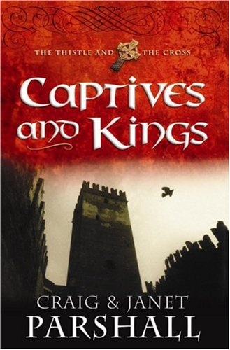Captives and Kings (The Thistle and the Cross #2)