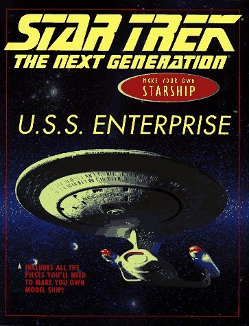 U.S.S. Enterprise Next Generation: Make Your Own Starship