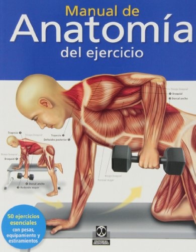 Manual de anatomÃ­a del ejercicio  (Color) (Deportes) (Spanish Edition)