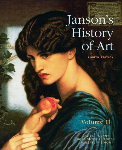 Janson's History of Art: The Western Tradition, Volume II (8th Edition)