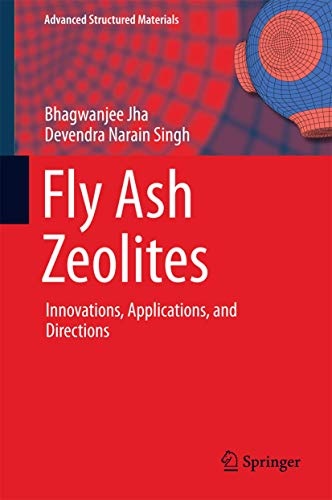 Fly Ash Zeolites: Innovations, Applications, and Directions (Advanced Structured Materials)