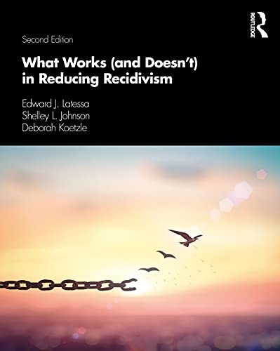 What Works (and Doesn't) in Reducing Recidivism