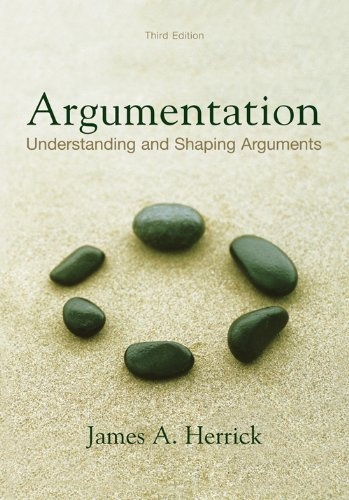 Argumentation: Understanding and Shaping Arguments, third edition
