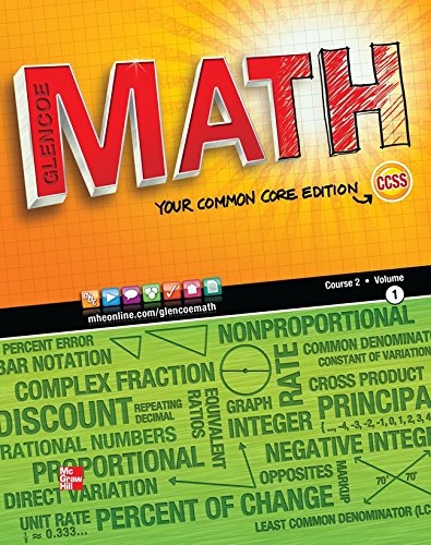 Glencoe Math, Course 2, Vol. 1, Your Common Core Edition, Student Edition (MATH APPLIC & CONN CRSE)