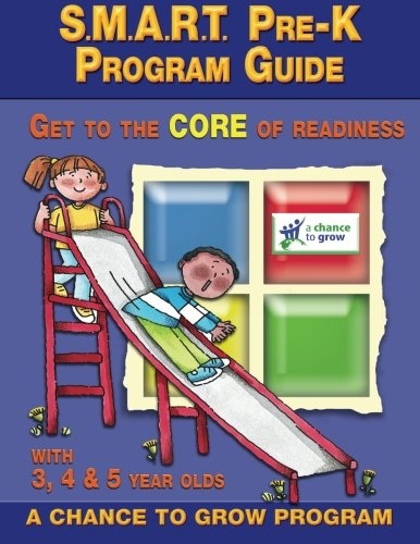 S.M.A.R.T. Pre-K: Program Guide: Get to the CORE of Readiness