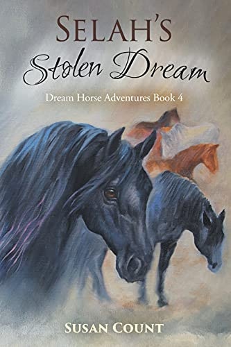 Selah's Stolen Dream (Dream Horse Adventures)