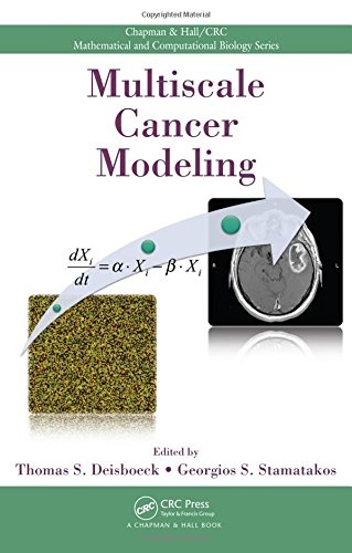 Multiscale Cancer Modeling (Chapman & Hall/CRC Mathematical Biology Series)