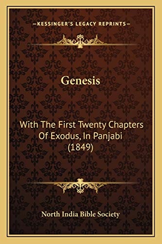Genesis: With The First Twenty Chapters Of Exodus, In Panjabi (1849) (Punjabi Edition)