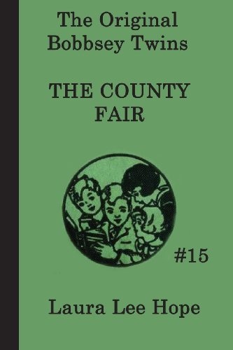 The Bobbsey Twins at the County Fair (The Original Bobbsey Twins)