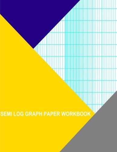 Semi Log Graph Paper Workbook: 12 Divisions (Long Axis) By 2 Cycle