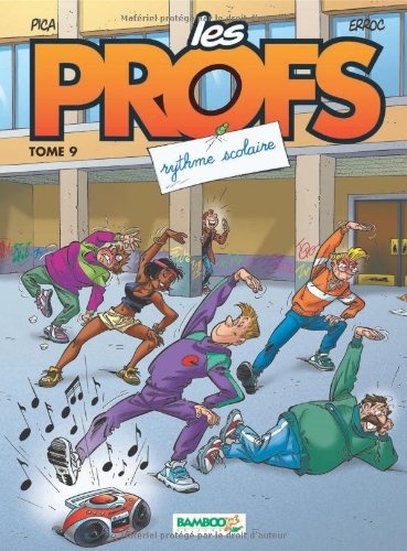 Les Profs - tome 09 - Rythme scolaire (Les Profs, 9) (French Edition)