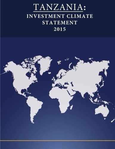 TANZANIA: Investment Climate Statement 2015