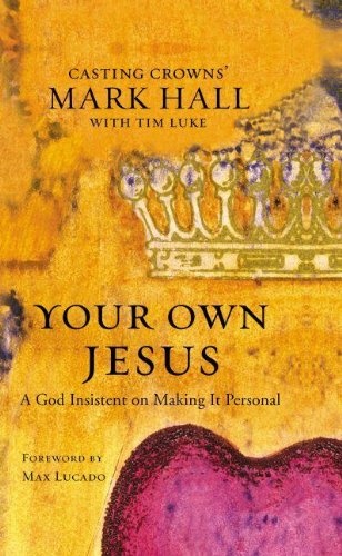 Your Own Jesus: A God Insistent on Making It Personal