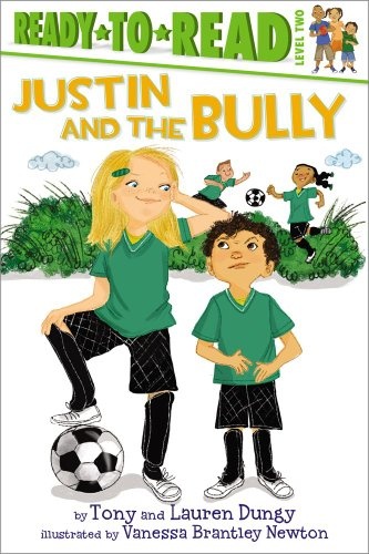 Justin and the Bully (Tony and Lauren Dungy Ready-to-Reads)