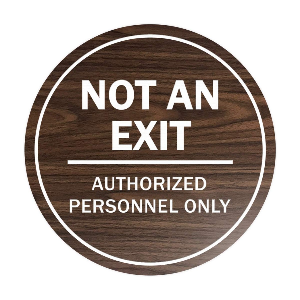 Signs ByLITA Circle Not an Exit Authorized Personnel Only Sign (Walnut) - Medium