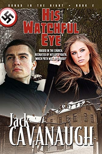 His Watchful Eye: Songs in the Night Book 2