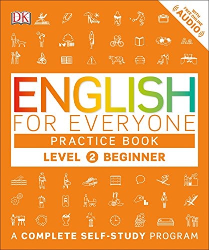 English for Everyone: Level 2: Beginner, Practice Book