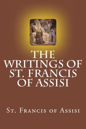 The Writings of St. Francis of Assisi