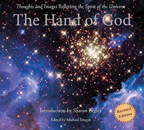 The Hand of God: Thoughts and Images Reflecting the Spirit of the Universe