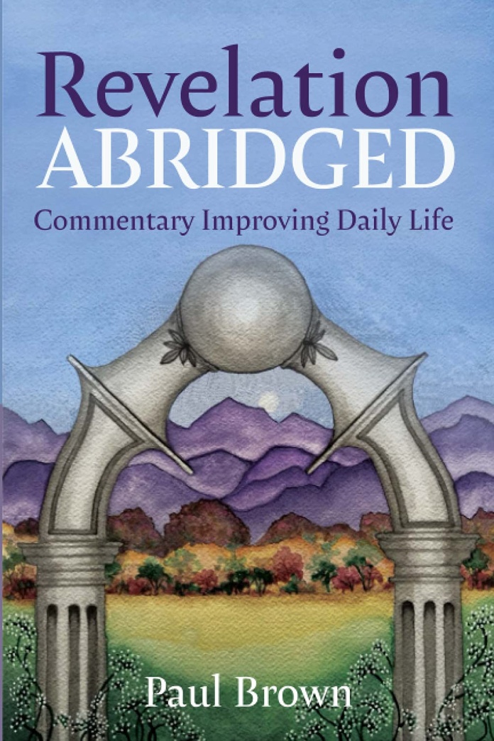 Revelation Abridged: Commentary Improving Daily Life