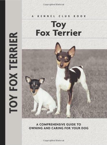 Toy Fox Terrier (Comprehensive Owner's Guide)
